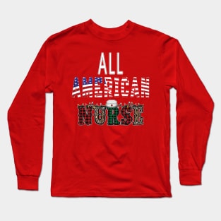 All American nurse Long Sleeve T-Shirt